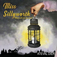 Miss Sillyworth - Dier, Ateval