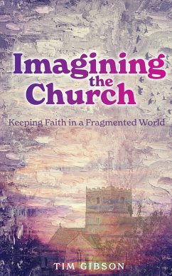 Imagining the Church - Gibson, Tim