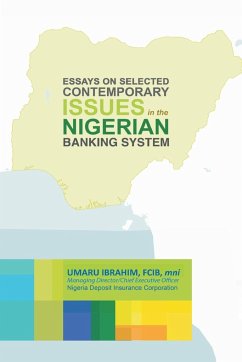 Essays on Selected Contemporary Issues in the Nigerian Banking System - Ibrahim, Umaru