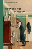 The Original Age of Anxiety: Essays on Kierkegaard and His Contemporaries