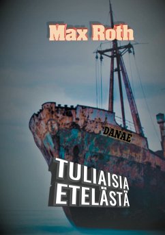 Tuliaisia etelästä (eBook, ePUB)