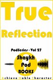 True Reflection (PodSeries, #27) (eBook, ePUB)