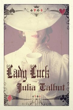 Lady Luck (eBook, ePUB) - Talbot, Julia