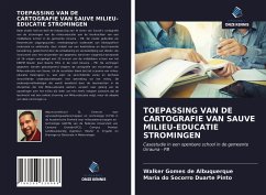 TOEPASSING VAN DE CARTOGRAFIE VAN SAUVE MILIEU-EDUCATIE STROMINGEN - Gomes de Albuquerque, Walker; Duarte Pinto, Maria Do Socorro