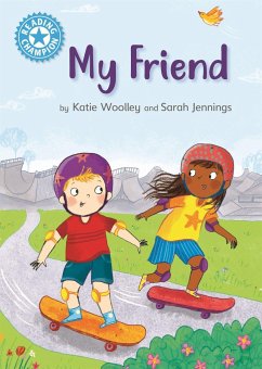 Reading Champion: My Friend - Woolley, Katie