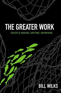 The Greater Work - Wilks, Bill