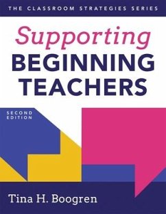 Supporting Beginning Teachers - Boogren, Tina H