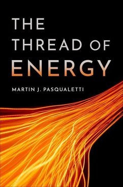 The Thread of Energy - Pasqualetti, Martin J