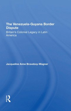 The VenezuelaGuyana Border Dispute - Braveboy-Wagner, Jacqueline A; Braveboy-Wagner, J.