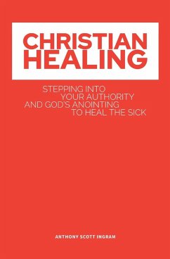 CHRISTIAN HEALING - Ingram, Anthony Scott S