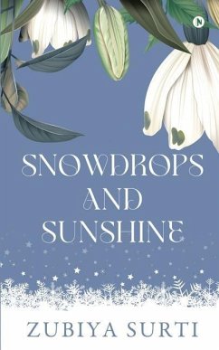 Snowdrops and Sunshine - Zubiya Surti