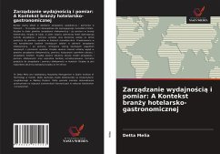 Zarz¿dzanie wydajno¿ci¿ i pomiar: A Kontekst bran¿y hotelarsko-gastronomicznej - Melia, Detta