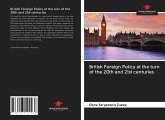 British Foreign Policy at the turn of the 20th and 21st centuries