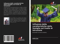 Influenza delle caratteristiche della famiglia sul livello di istruzione - Jha, Anila