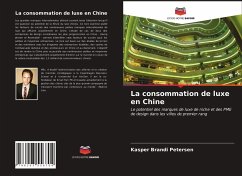 La consommation de luxe en Chine - Petersen, Kasper Brandi