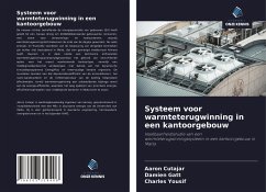 Systeem voor warmteterugwinning in een kantoorgebouw - Cutajar, Aaron;Gatt, Damien;Yousif, Charles