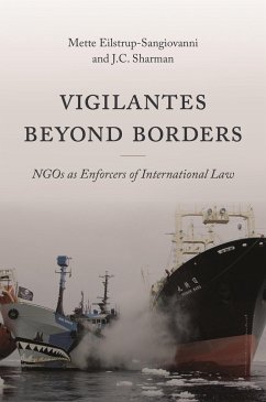 Vigilantes Beyond Borders - Eilstrup-Sangiovanni, Mette; Sharman, J. C.