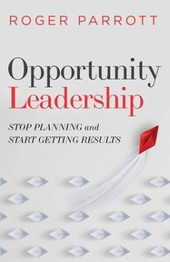 Opportunity Leadership - Parrott, Roger