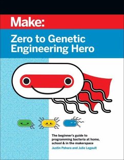 Zero to Genetic Engineering Hero 2e - Pahara, Justin; Legault, Julie