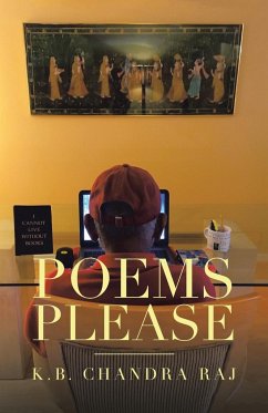 Poems Please - Raj, K. B. Chandra