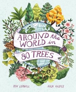 Around the World in 80 Trees - Lerwill, Ben