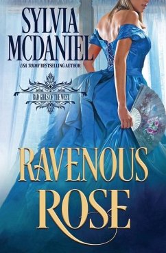 Ravenous Rose: Western Historical Romance - Mcdaniel, Sylvia