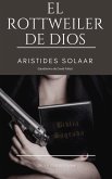 El rottweiler de Dios (eBook, ePUB)