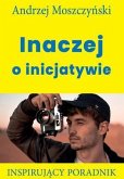 Inaczej o inicjatywie (eBook, ePUB)