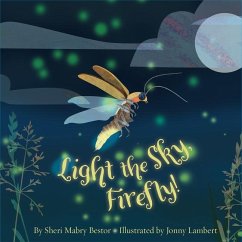 Light the Sky, Firefly - Bestor, Sheri M