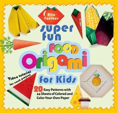 Super Fun Food Origami for Kids - Foelker, Rita