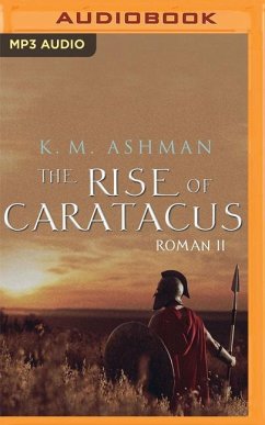 Roman II: The Rise of Caratacus - Ashman, K. M.