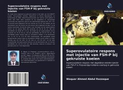 Superovulatoire respons met injectie van FSH-P bij gekruiste koeien - Abdul Razzaque, Waquar Ahmed