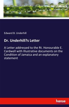 Dr. Underhill¿s Letter - Underhill, Edward B.