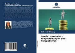 Gender verstehen: Fragestellungen und Perspektiven - Archibong, Esther