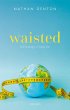 Waisted: The Biology of Body Fat - Bild 1