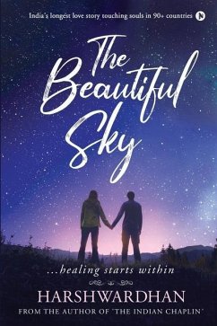 The Beautiful Sky: ...healing starts within - Harshwardhan