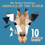 My Sticker Paintings: Animals of the World: 10 Magnificent Paintings