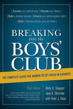 Breaking into the Boys' Club - Stimmler, Jane K.; Dean, Peter J.; Shepard, Molly D.