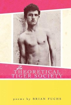 The Theoretical Tiger Society - Fuchs, Brian