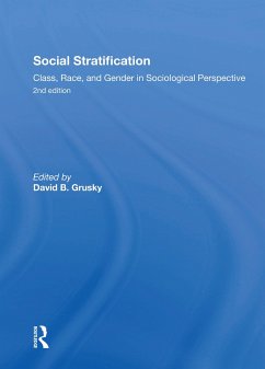 Social Stratification, Class, Race, and Gender in Sociological Perspective, Second Edition - Grusky, David