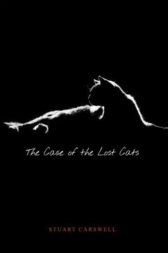 The Case of the Lost Cats - Carswell, Stuart