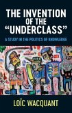 The Invention of the 'Underclass'