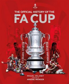 The Official History of the Fa Cup - Delaney, Miguel; FA, The