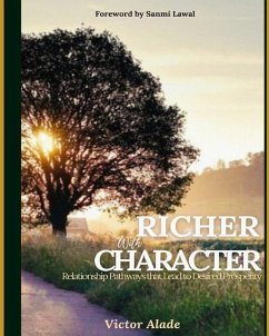 Richer with Character: Relationship Pathways that lead to Desired Prosperity - Alade, Victor