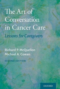 The Art of Conversation in Cancer Care - McQuellon, Richard P; Cowan, Michael A