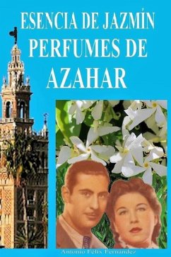 Cover Esencia de jazmin, perfumes de azahar