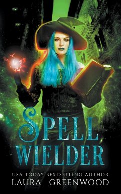 Spell Wielder - Greenwood, Laura