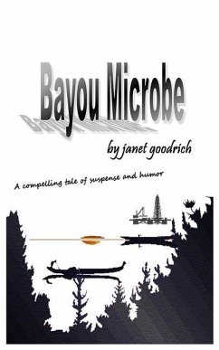 Bayou Microbe - Goodrich, Janet