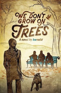 We Don't Grow On Trees - Hwneild