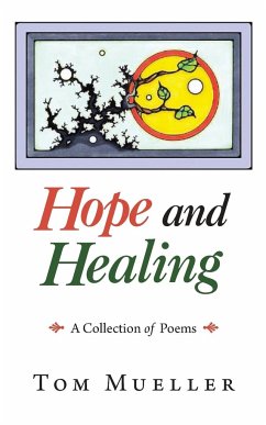 Hope and Healing - Mueller, Tom
